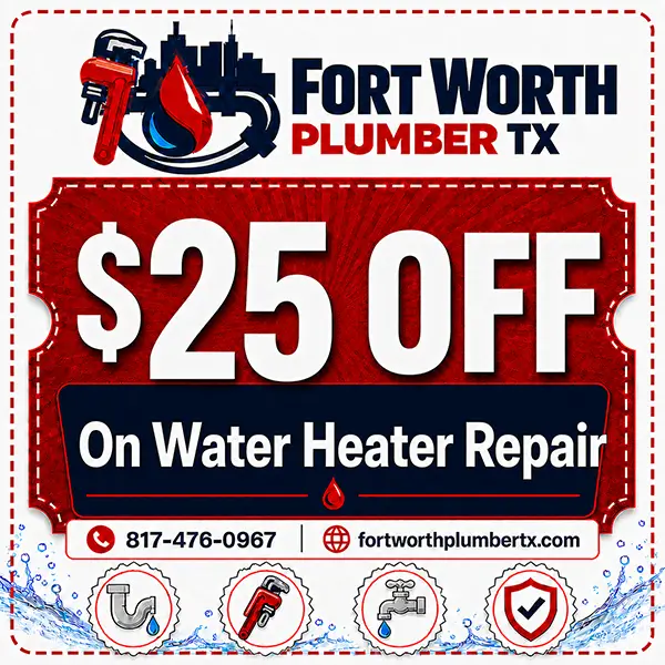 25 dollars off water heater repair coupon from Fort Worth Plumber TX